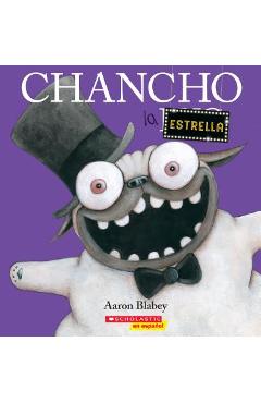 Chancho la Estrella = Pig the Star - Aaron Blabey