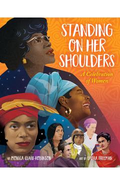 Standing on Her Shoulders - Monica Clark-robinson