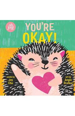 You\'re Okay!: An Oh Joy! Book - Joy Cho