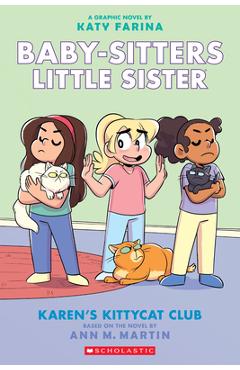 Karen's Kittycat Club (Baby-Sitters Little Sister Graphic Novel #4) (Adapted Edition), 4