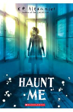 Haunt Me - K. R. Alexander