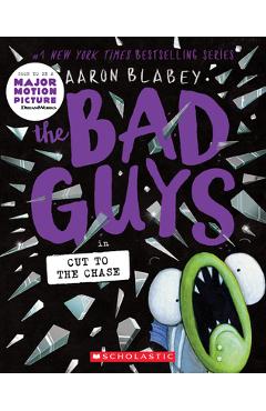 The Bad Guys in Cut to the Chase - Aaron Blabey