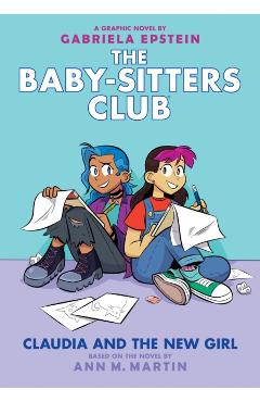 Claudia and the New Girl (the Baby-Sitters Club Graphic Novel #9), 9 - Ann M. Martin