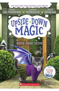 Hide and Seek (Upside-Down Magic #7), 7 - Sarah Mlynowski