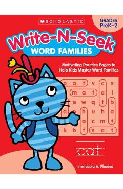 Word Families: Motivating Practice Pages to Help Kids Master Word Families - Immacula A. Rhodes