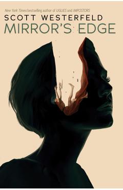 Mirror's Edge (Impostors, Book 3) - Scott Westerfeld