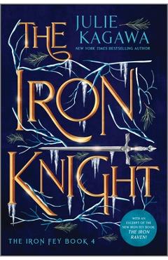 The Iron Knight Special Edition - Julie Kagawa