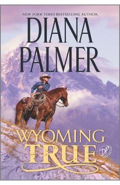 Wyoming True - Diana Palmer