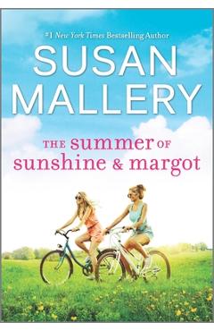 The Summer of Sunshine and Margot - Susan Mallery