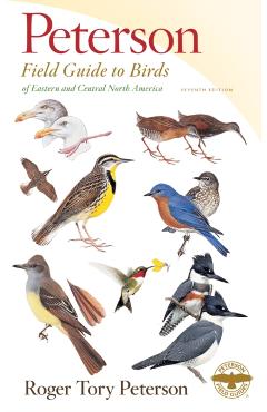 Peterson Field Guide to Birds of Eastern & Central North America, Seventh Ed. - Roger Tory Peterson