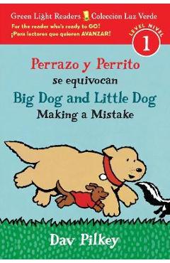 Perrazo Y Perrito Se Equivocan/Big Dog and Little Dog Making a Mistake (Bilingual Reader) - Dav Pilkey