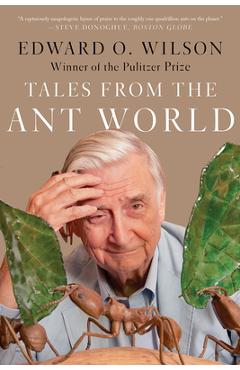 Tales from the Ant World - Edward O. Wilson