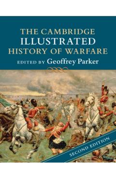 The Cambridge Illustrated History of Warfare - Geoffrey Parker
