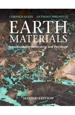 Earth Materials: Introduction to Mineralogy and Petrology - Cornelis Klein