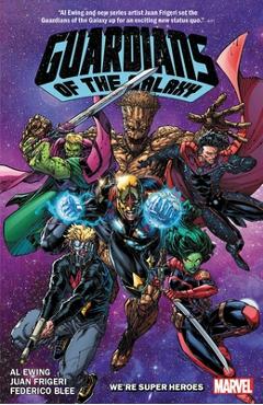 Guardians of the Galaxy by Al Ewing Vol. 3: We\'re Super Heroes - Al Ewing