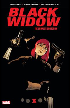 Black Widow by Waid & Samnee: The Complete Collection - Mark Waid