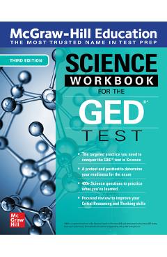 McGraw-Hill Education Science Workbook for the GED Test, Third Edition - Mcgraw Hill Editors