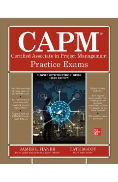 Capm Certified Associate in Project Management Practice Exams - James Haner