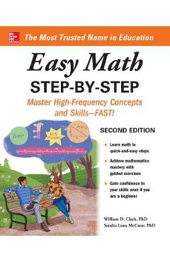 Easy Math Step-By-Step, Second Edition - William D. Clark