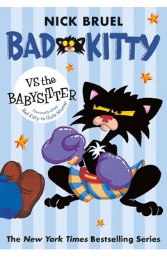 Bad Kitty Vs the Babysitter - Nick Bruel
