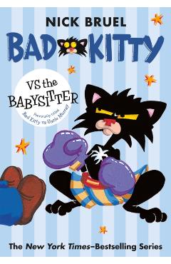 Bad Kitty Vs the Babysitter - Nick Bruel