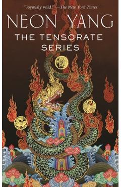 The Tensorate Series: (The Black Tides of Heaven, the Red Threads of Fortune, the Descent of Monsters, the Ascent to Godhood) - Neon Yang