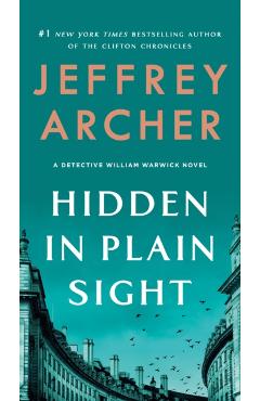 Hidden in Plain Sight: A Detective William Warwick Novel - Jeffrey Archer