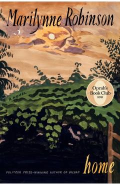 Home (Oprah's Book Club) - Marilynne Robinson