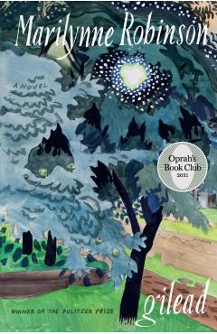 Gilead (Oprah's Book Club) - Marilynne Robinson