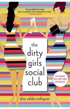 The Dirty Girls Social Club - Alisa Valdes-rodriguez