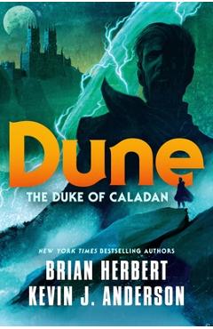 Dune: The Duke of Caladan - Brian Herbert