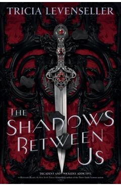 The Shadows Between Us - Tricia Levenseller
