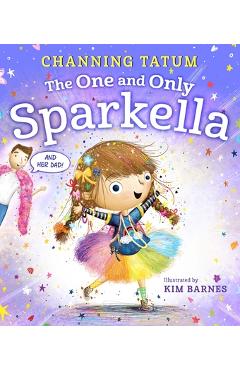 The One and Only Sparkella - Channing Tatum