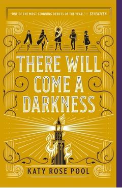 There Will Come a Darkness - Katy Rose Pool