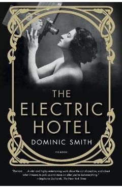 The Electric Hotel - Dominic Smith