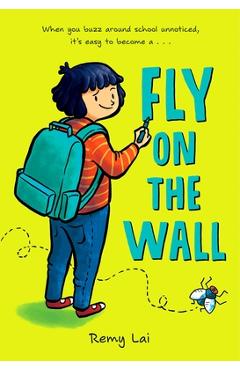 Fly on the Wall - Remy Lai