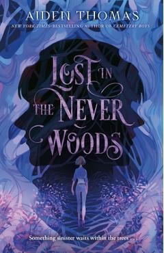 Lost in the Never Woods - Aiden Thomas
