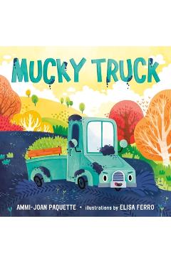 Mucky Truck - Ammi-joan Paquette