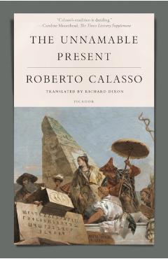 The Unnamable Present - Roberto Calasso - Imagine 1