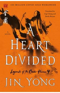 A Heart Divided: The Definitive Edition - Jin Yong