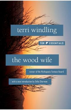 Wood Wife - Terri Windling