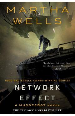 Network Effect: A Murderbot Novel - Martha Wells
