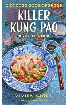 Killer Kung Pao: A Noodle Shop Mystery - Vivien Chien