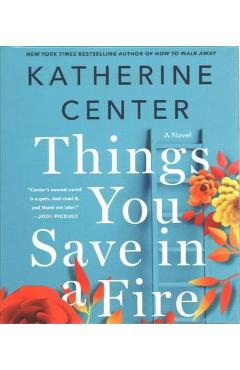 Things You Save in a Fire - Katherine Center
