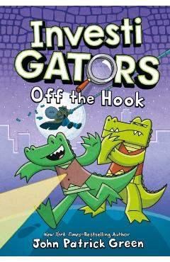 InvestiGators: Off the Hook - John Patrick Green