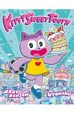 Kitty Sweet Tooth - Abby Denson