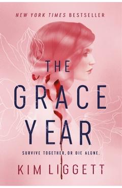 The Grace Year - Kim Liggett