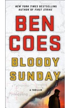 Bloody Sunday: A Thriller - Ben Coes