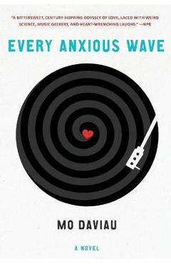 Every Anxious Wave - Mo Daviau