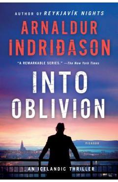 Into Oblivion: An Icelandic Thriller - Arnaldur Indridason